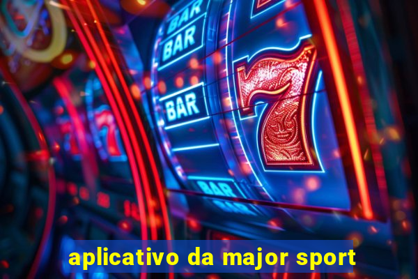 aplicativo da major sport